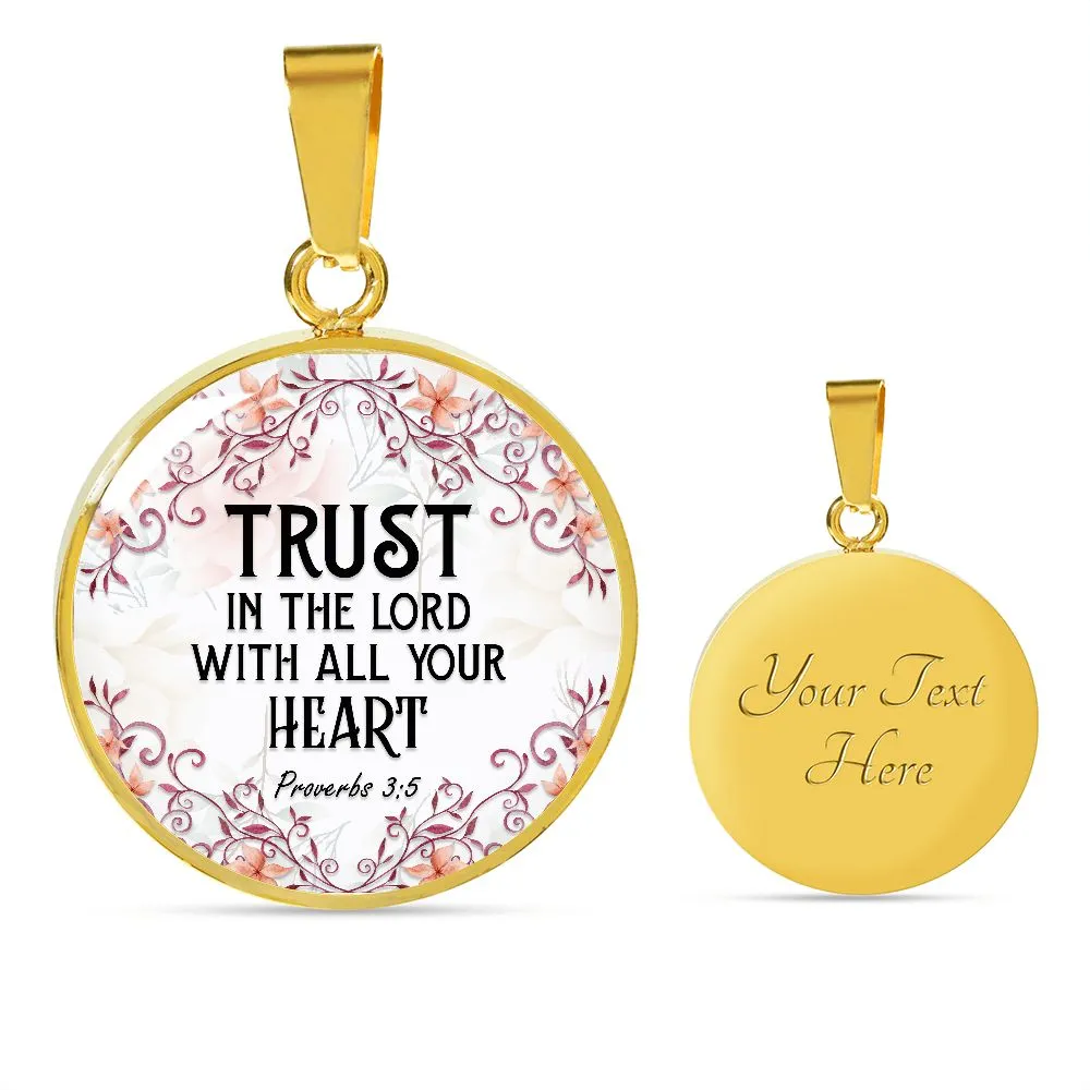 Trust in the Lord With All Your Heart Christian Round Pendant Necklace (Optional Engraving)